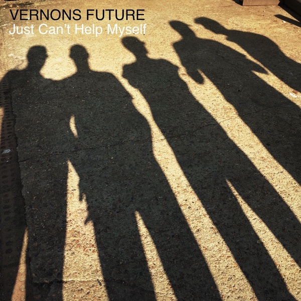 Vernons Future - Just Can't Help Myself
